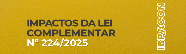 WEBINAR: Impactos da Lei Complementar nº 224/2025